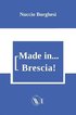Made In... Brescia!