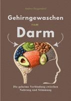 GEHIRNGEWASCHEN VOM DARM (h�ftad)