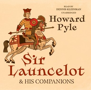 Sir Launcelot and His Companions (ljudbok)