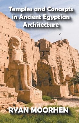 Temples and Concepts in Ancient Egyptian Architecture (hftad)