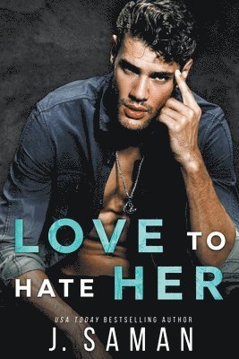 Love to Hate Her (häftad)