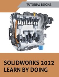 Solidworks 2022 Learn By Doing (häftad)