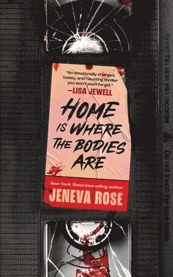 Home Is Where the Bodies Are (häftad)