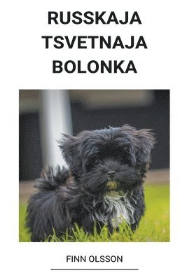 Russkaja Tsvetnaja Bolonka (inbunden)