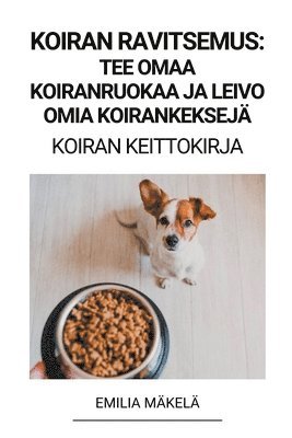 Koiran Ravitsemus (häftad)