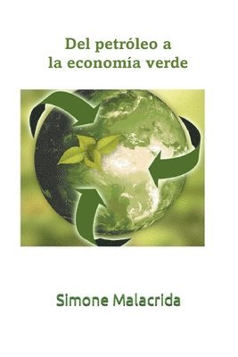 Del petróleo a la economía verde (häftad)