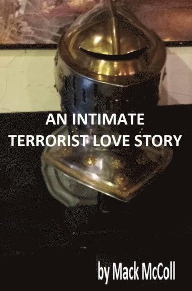 Intimate Terrorist Love Story (häftad)