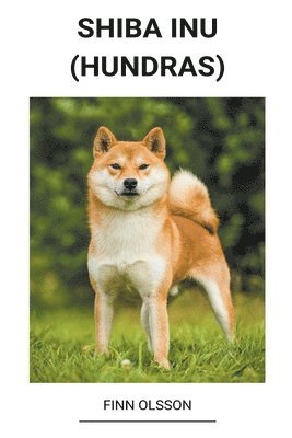 Shiba Inu (Hundras) (häftad)