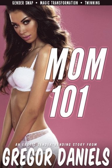Mom 101 (häftad)