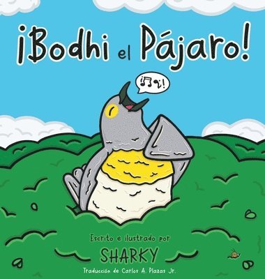 �Bodhi el p�jaro! (h�ftad)