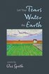 Let Your Tears Water the Earth