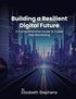 Building a Resilient Digital Future