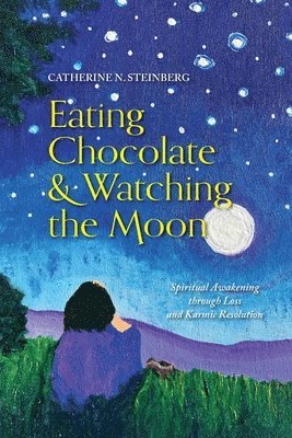 Eating Chocolate & Watching the Moon (häftad)