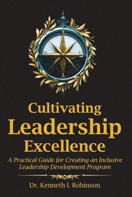 Cultivating Leadership Excellence (hftad)