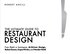 The Ultimate Guide to Restaurant Design Robert Ancill Perfect