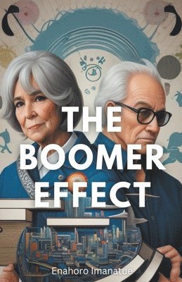 Boomer Effect (häftad)