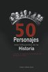 50 Personajes más Influyentes de la Historia
