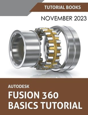 Autodesk Fusion 360 Basics Tutorial (inbunden)