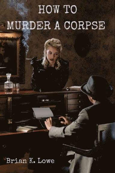 How to Murder a Corpse (häftad)