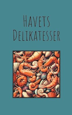 Havets Delikatesser (häftad)