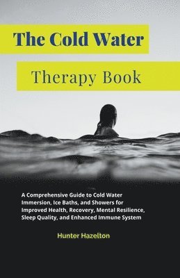 The Cold Water Therapy Book (hftad)