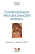 Cuatro Rosarios para una sanaci�n integral