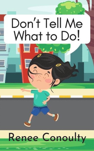 Don't Tell Me What to Do! (häftad)