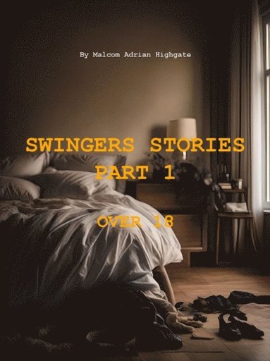 Swingers Stories Part 1 (häftad)