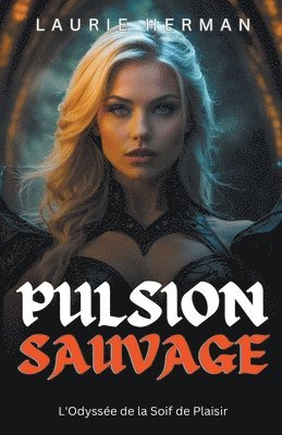 Pulsion sauvage (häftad)