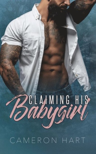 Claiming His Babygirl (hftad)