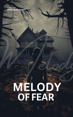 Melody Of Fear (häftad)