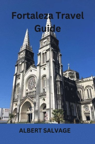 Fortaleza Travel Guide (häftad)
