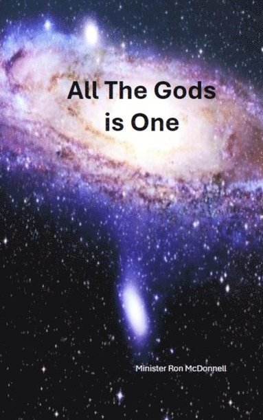 All The Gods Is One (häftad)