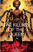Killing Of the Queen