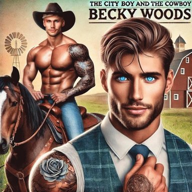 City Boy And The Cowboy (inbunden)