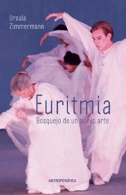 Euritmia, Bosquejo de un Nuevo Arte (inbunden)