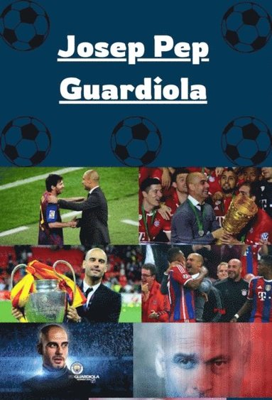 Josep Pep Guardiola (häftad)