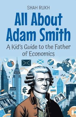 All About Adam Smith (inbunden)