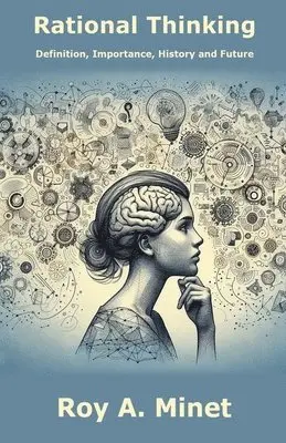 Rational Thinking -- Definition, Importance, History, and Future - Roy ...