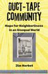 Duct-tape Community: Hope for Neighborliness in an Unequal World
