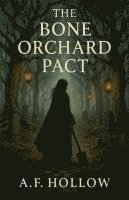 Bone Orchard Pact (häftad)