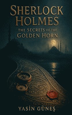 Sherlock Holmes - The Secrets of the Golden Horn (h�ftad)