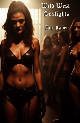 Wild West Sexfights (h�ftad)