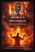 Jag s�g eld fr�n himlen: Fr�n Jihad till Jesus - Trohet under press