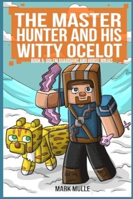 Master Hunter and His Witty Ocelot Book 5 (häftad)