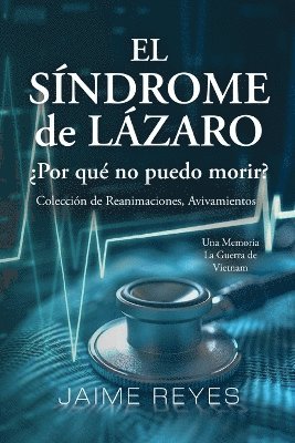 Síndrome de Lázaro ¿Por qué no puedo morir? Una colección de reanimaciones, avivamientos, ECM y OBE Presentando (inbunden)