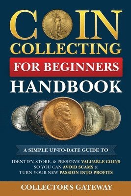 Coin Collecting for Beginners Handbook (inbunden)
