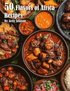 50 Flavors of Africa Recipes