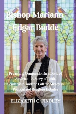 Who Is Bishop Mariann Edgar Budde's Spouse? Discover the Inspiring Story Behind Her Personal Life
