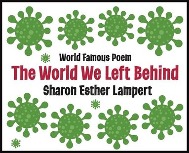 World We Left Behind - World Famous Poem (inbunden)